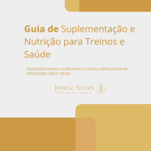 Guia de Suplementação e Nutrição para Treinos e Saúde