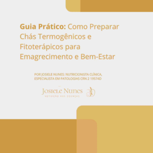 Guia Prático: Como Preparar Chás Termogênicos e Fitoterápicos para Emagrecimento e Bem-Estar